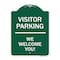 Signmission Reserved Parking Visitor Parking We Welcome You!, Green & White Alum, 18" x 24", GW-1824-23016 A-DES-GW-1824-23016 - alternate 1